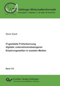 IT-gestützte Früherkennung digitaler unternehmensbezogener Empörungswellen in sozialen Medien